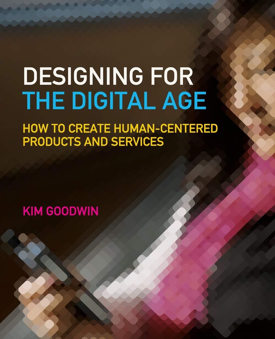 Cover of Designing for the Digital Age