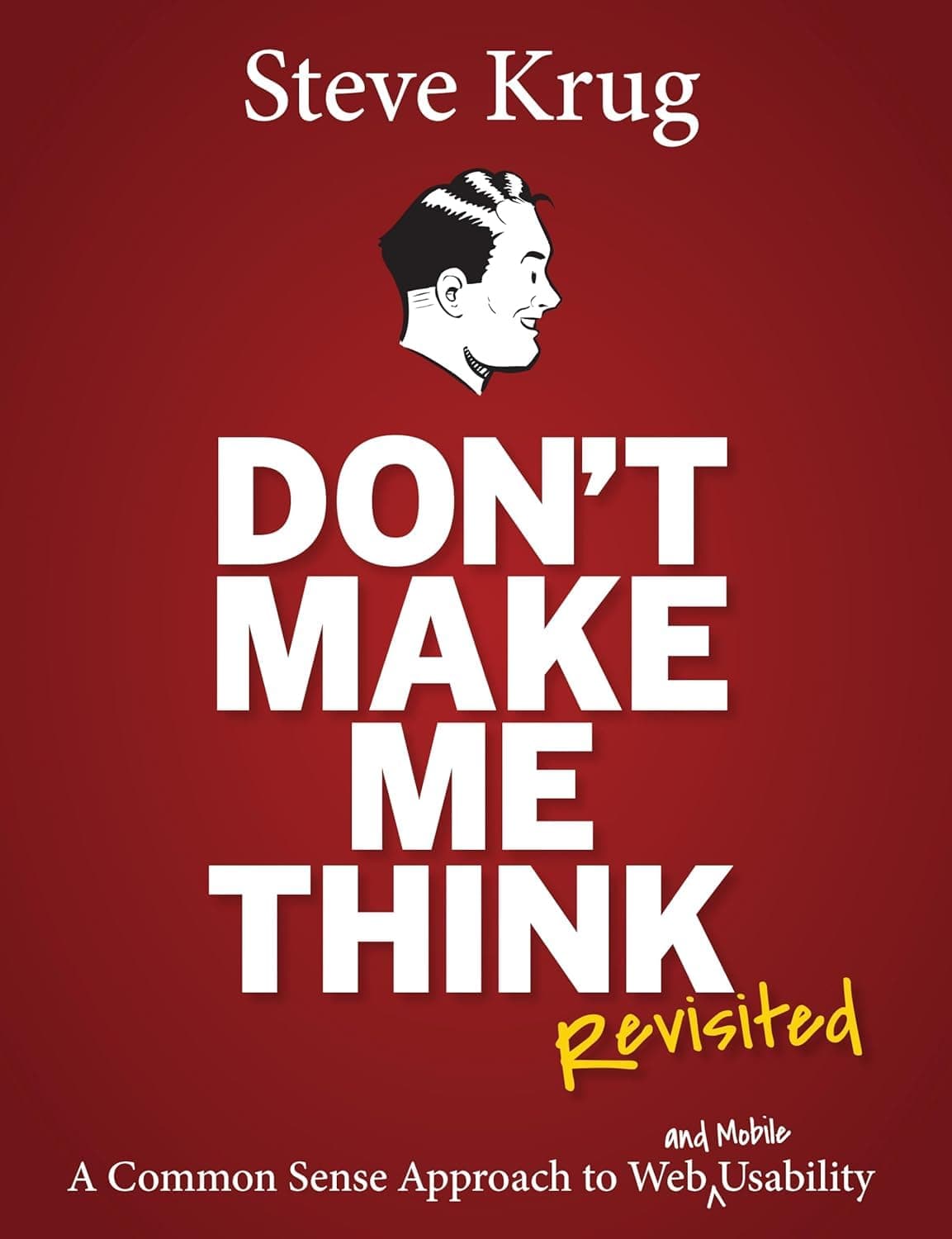 Cover of Don't Make Me Think, Revisited